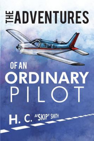 Carte The Adventures of an Ordinary Pilot Hubert Smith