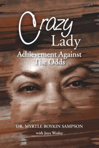 Książka Crazy Lady: Achievement Against the Odds Myrtle Boykin Sampson