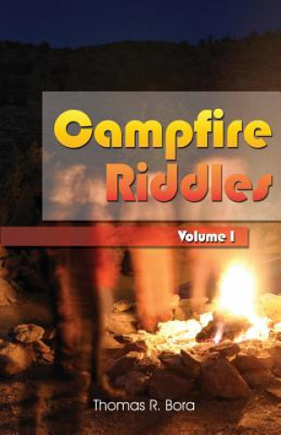 Kniha Campfire Riddles: Volume I Thomas R. Bora
