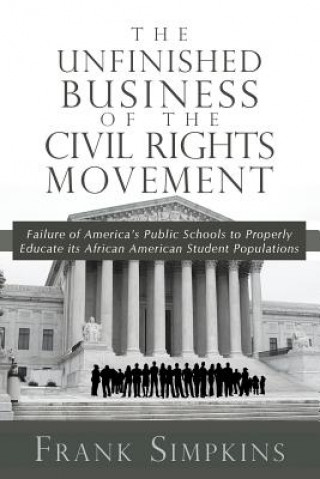 Kniha The Unfinished Business of the Civil Rights Movement Frank Simpkins