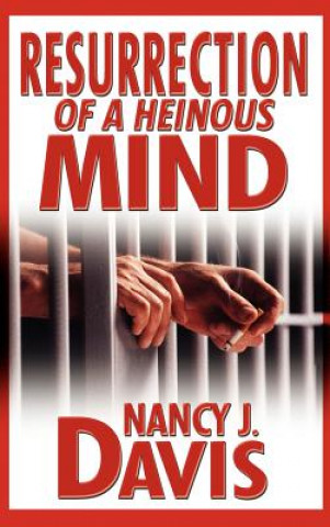 Buch Resurrection of a Heinous Mind Nancy J. Davis