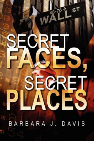 Book Secret Faces, Secret Places Barbara J. Davis