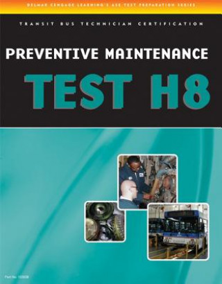 Livre Preventive Maintenance and Inspection (PMI) Test (H8): Specifications for Transit Bus Cengage Learning