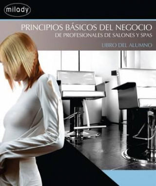 Kniha Business Fundamentals for Salon and Spa Professionals: Spanish Course Book Milady