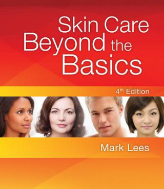 Knjiga Skin Care: Beyond The Basics Mark Lees