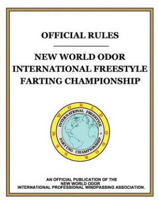 Kniha "Official Rules" New World Odor International Freestyle Farting Championship Dietrich Von Schmausen