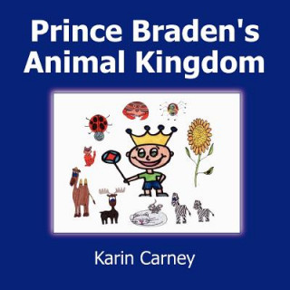 Kniha Prince Braden's Animal Kingdom Karin Carney