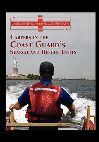 Knjiga Careers in the Coast Guard's Search and Rescue Units Greg Roza