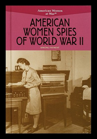 Könyv American Women Spies of World War II Simone Payment