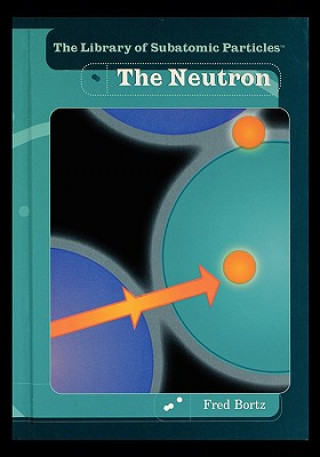 Carte The Neutron Fred Bortz
