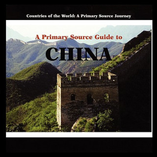 Book A Primary Source Guide to China Greg Roza