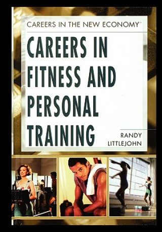 Carte Careers in Fitness and Personal Training Randy Littlejohn