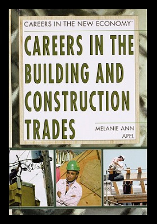 Carte Careers in the Building and Construction Trades Melanie Apel
