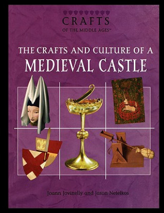 Buch The Crafts and Culture of a Medieval Castle Joann Jovinelly