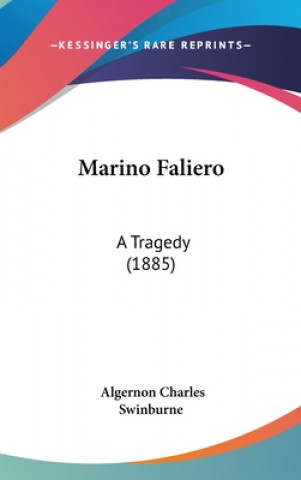 Libro Marino Faliero Algernon Charles Swinburne