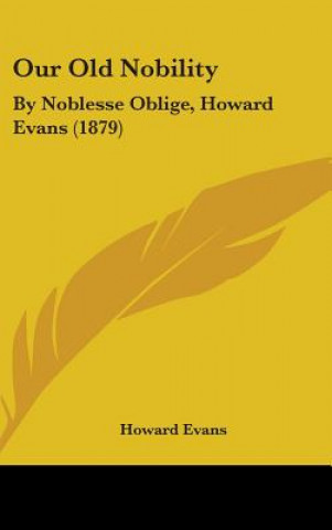 Libro Our Old Nobility Howard Evans