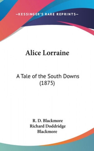 Książka Alice Lorraine Richard Doddridge Blackmore
