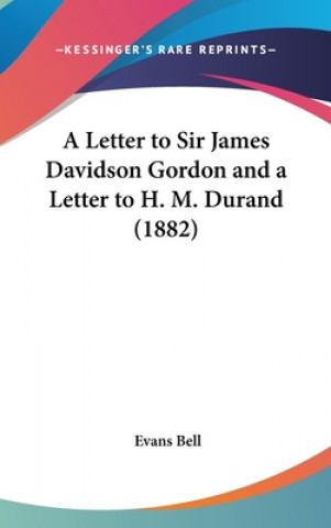 Książka A Letter To Sir James Davidson Gordon And A Letter To H. M. Durand (1882) Evans Bell