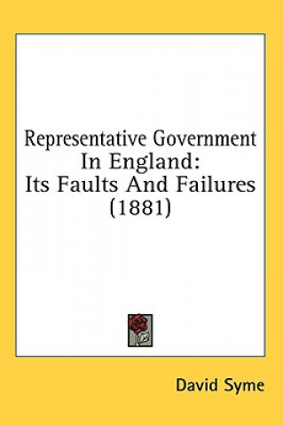 Könyv Representative Government In England David Syme