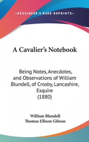 Book A Cavalier's Notebook William Blundell
