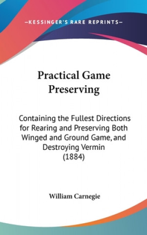 Carte Practical Game Preserving William Carnegie