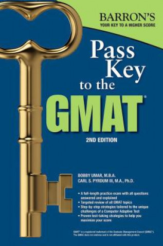 Carte Pass Key to the GMAT, 2nd Edition Bobby Umar M. B. a.
