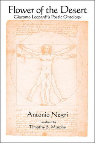 Książka Flower of the Desert: Giacomo Leopardi's Poetic Ontology Antonio Negri