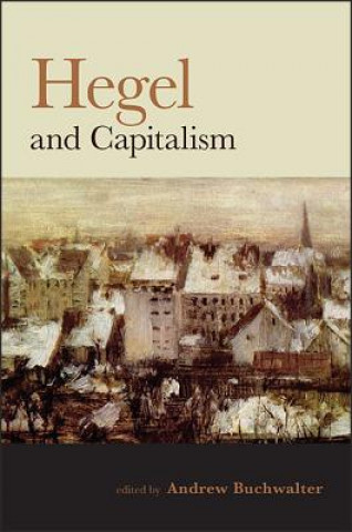 Knjiga Hegel and Capitalism Andrew Buchwalter