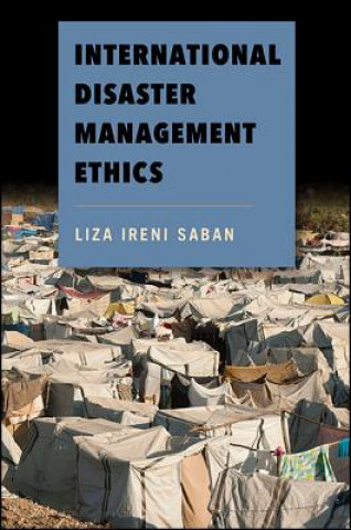 Kniha International Disaster Management Ethics Liza Ireni Saban