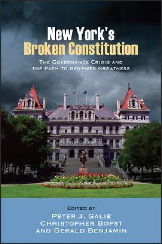 Carte New York's Broken Constitution: The Governance Crisis and the Path to Renewed Greatness Nelson A Rockefeller Institute of Govern