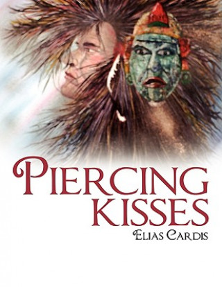 Kniha Piercing Kisses Elias Cardis