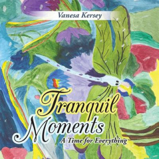 Książka Tranquil Moments Vanesa Kersey