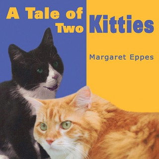 Könyv Tale of Two Kitties Margaret Eppes