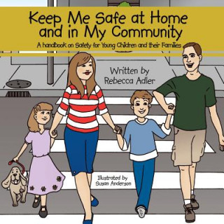 Kniha Keep Me Safe at Home and in My Community Rebecca Adler