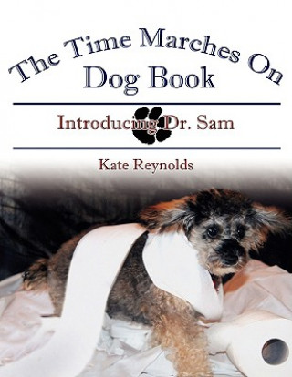 Carte Time Marches On Dog Book Kate Reynolds