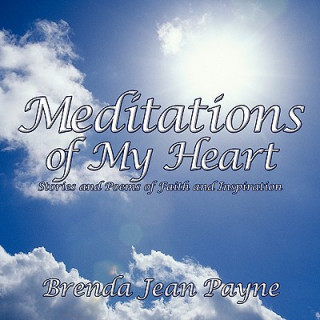 Carte Meditations of My Heart Brenda Jean Payne