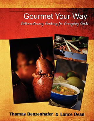 Kniha Gourmet Your Way Thomas Benzenhafer