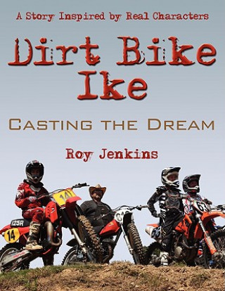 Kniha Dirt Bike Ike Roy Jenkins