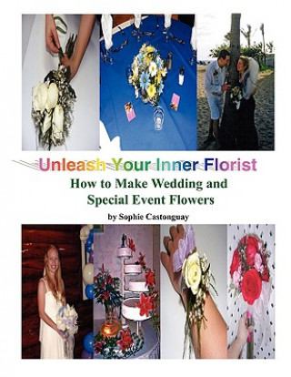 Carte Unleash Your Inner Florist Sophie Castonguay