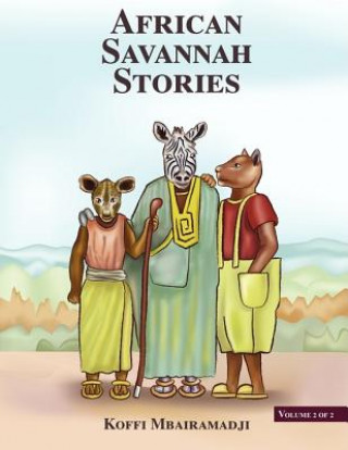 Kniha African Savannah Stories Koffi Mbairamadji