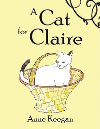 Kniha Cat for Claire Anne Keegan