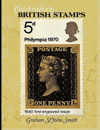 Kniha Celebrating British Stamps Graham Stjohn Smith