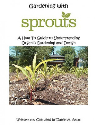 Könyv Gardening with SPROUTS Daniel A. Atlas