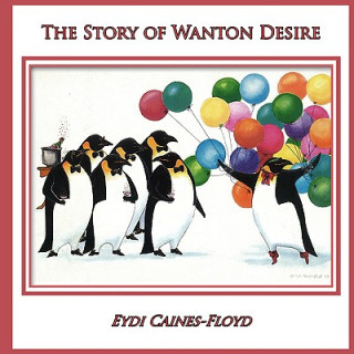 Buch Story of Wanton Desire Eydi Caines-Floyd