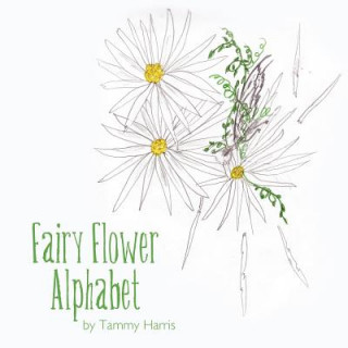 Knjiga Fairy Flower Alphabet Tammy Harris