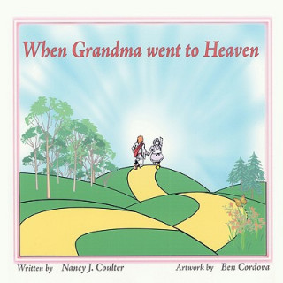 Carte When Grandma Went to Heaven Nancy J. Coulter