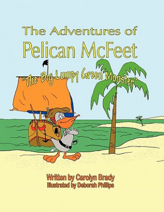 Книга Adventures of Pelican McFeet Carolyn Brady