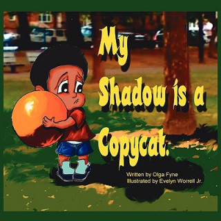 Livre My Shadow is a Copycat Olga Fyne