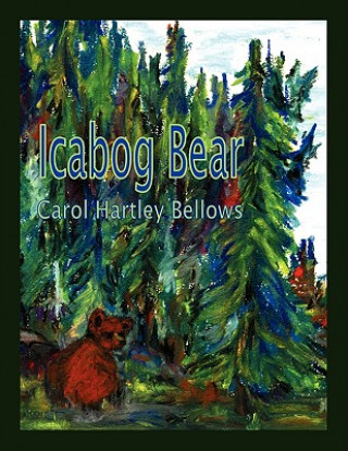 Carte Icabog Bear Carol Hartley Bellows