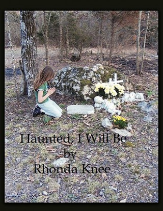 Kniha Haunted, I Will Be Rhonda Knee